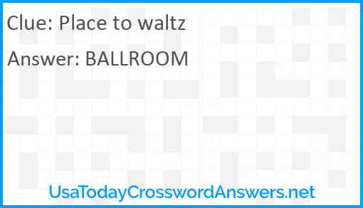 Place to waltz Answer