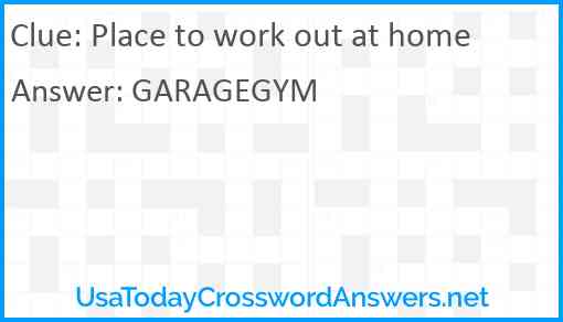 Place to work out at home Answer