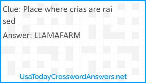 Place where crias are raised Answer