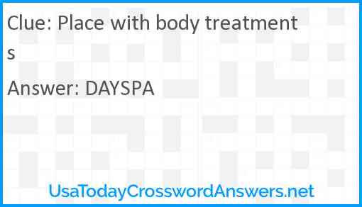 Place with body treatments Answer