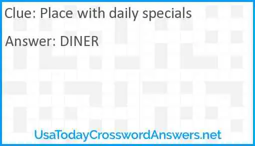Place with daily specials Answer