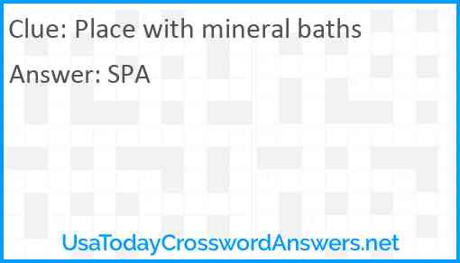 Place with mineral baths Answer