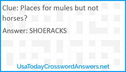 Places for mules but not horses? Answer