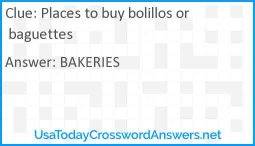 Places to buy bolillos or baguettes Answer