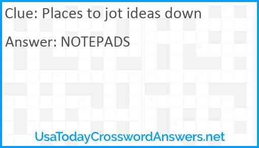 Places to jot ideas down Answer