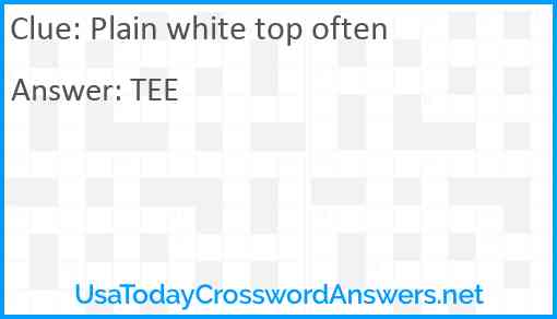 Plain white top often Answer