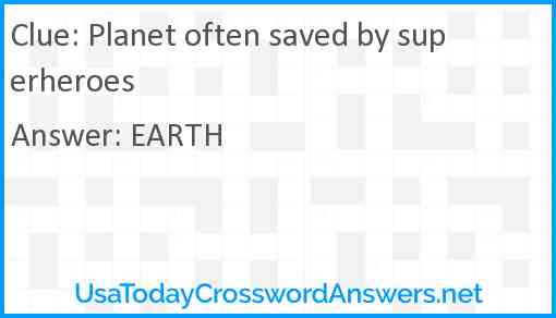 Planet often saved by superheroes Answer