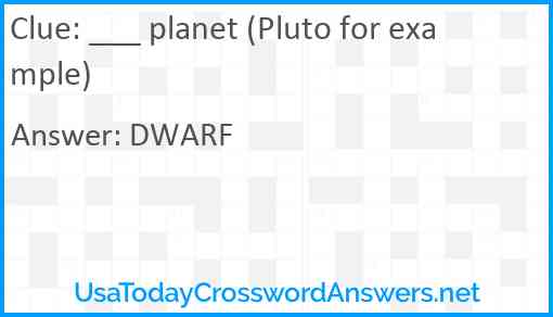 ___ planet (Pluto for example) Answer