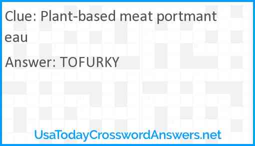 Plant-based meat portmanteau Answer