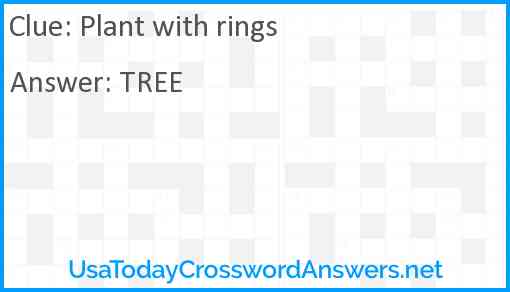 Plant with rings Answer