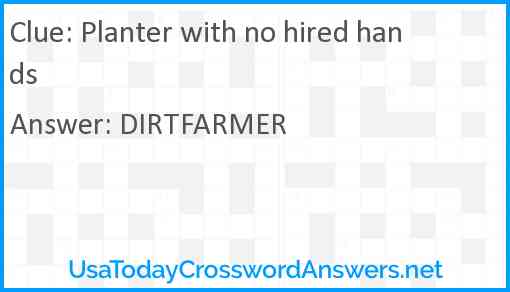 Planter with no hired hands Answer