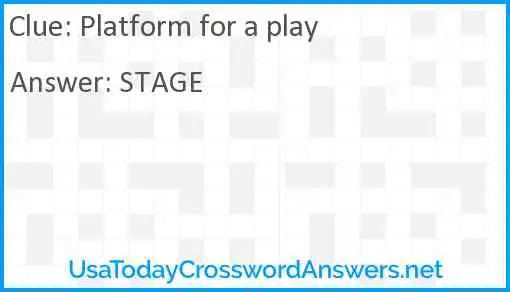 Platform for a play Answer