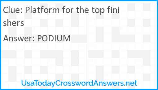 Platform for the top finishers Answer