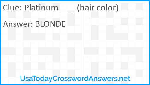 Platinum ___ (hair color) Answer