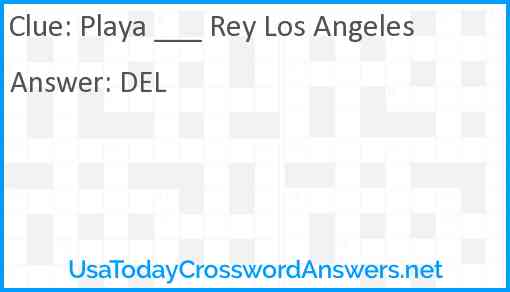 Playa ___ Rey Los Angeles Answer