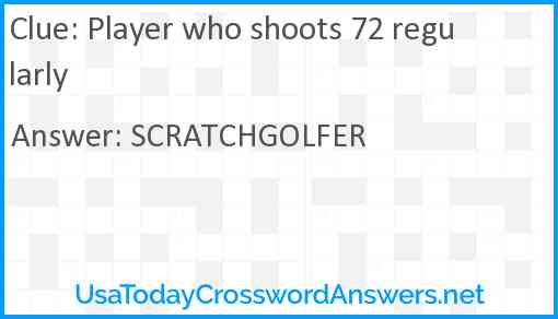 Player who shoots 72 regularly Answer