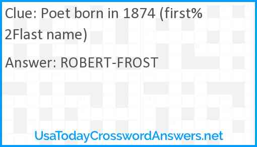 Poet born in 1874 (first%2Flast name) Answer