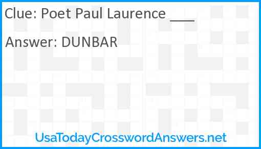 Poet Paul Laurence ___ Answer