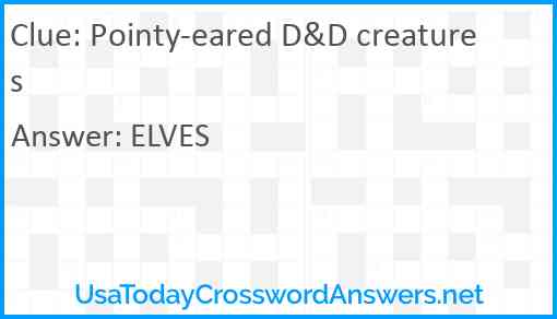 Pointy-eared D&D creatures Answer
