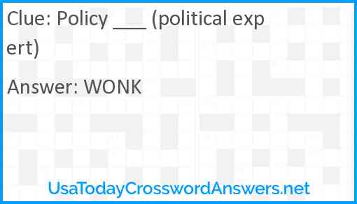 Policy ___ (political expert) Answer
