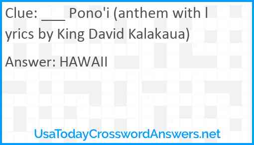 ___ Pono'i (anthem with lyrics by King David Kalakaua) Answer