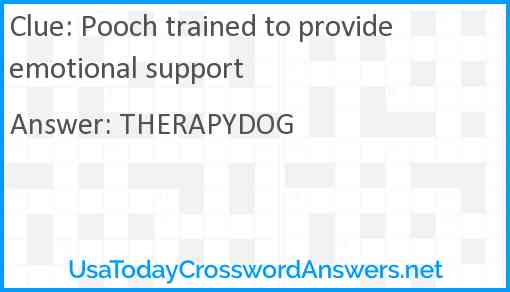 Pooch trained to provide emotional support Answer