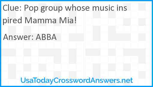 Pop group whose music inspired Mamma Mia! Answer