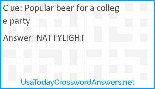 Popular beer for a college party Answer
