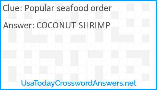 Popular seafood order Answer