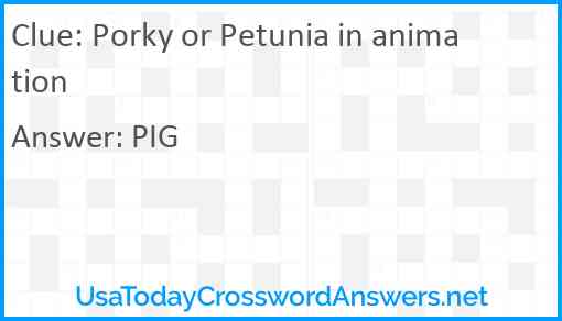 Porky or Petunia in animation Answer
