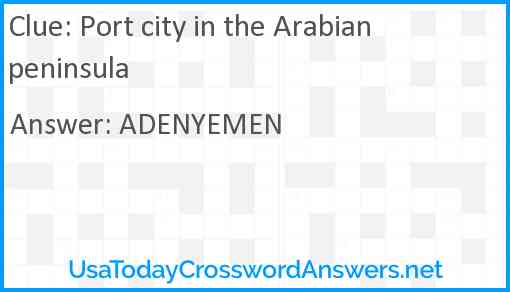 Port city in the Arabian peninsula Answer