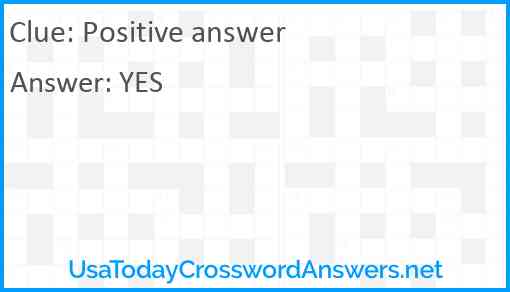 Positive answer Answer