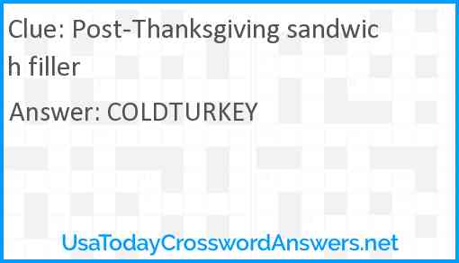Post-Thanksgiving sandwich filler Answer