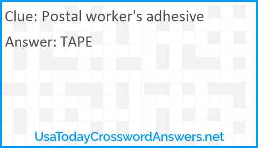 Postal worker's adhesive Answer