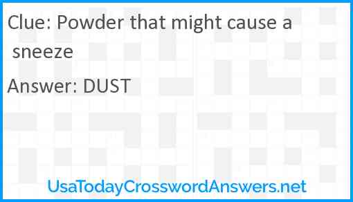Powder that might cause a sneeze Answer