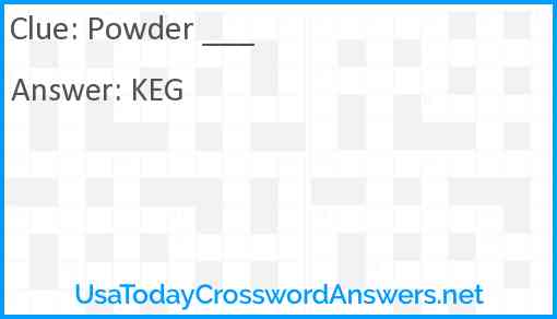 Powder ___ Answer