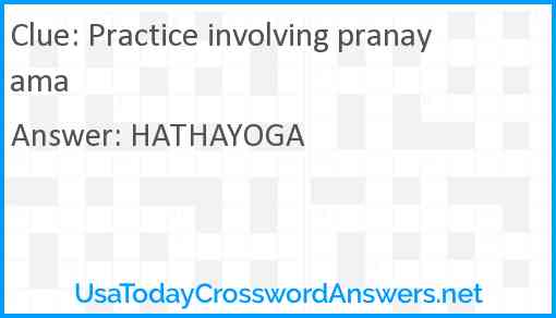 Practice involving pranayama Answer