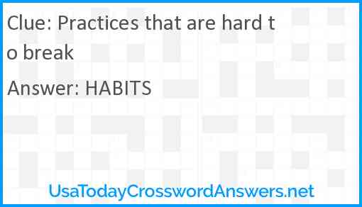 Practices that are hard to break Answer