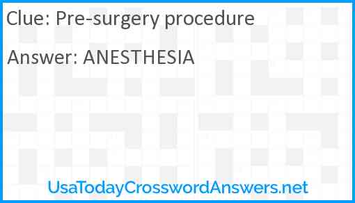 Pre-surgery procedure Answer