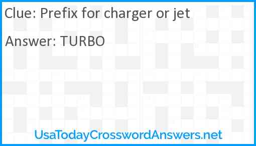 Prefix for charger or jet Answer