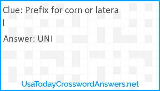 Prefix for corn or lateral Answer