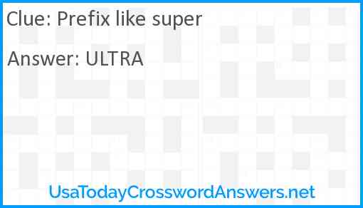 Prefix like super Answer