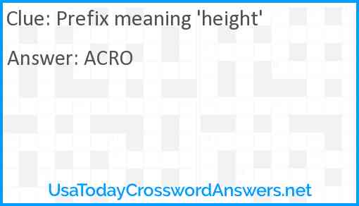 Prefix meaning height crossword clue UsaTodayCrosswordAnswers net