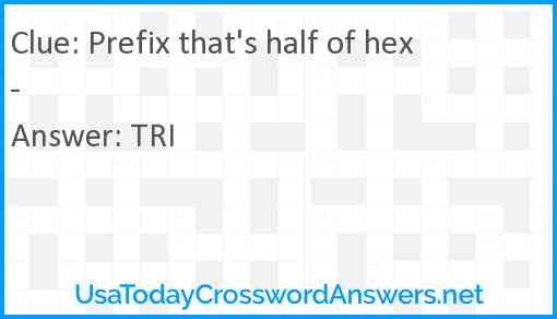 Prefix that's half of hex- Answer