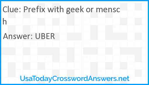 Prefix with geek or mensch Answer