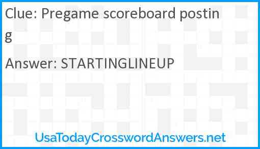 Pregame scoreboard posting Answer