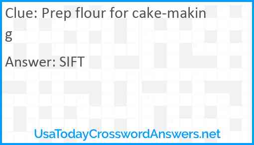 Prep flour for cake-making Answer