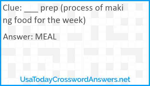 ___ prep (process of making food for the week) Answer