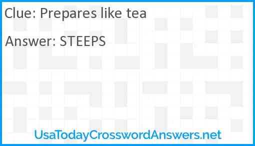 Prepares like tea Answer