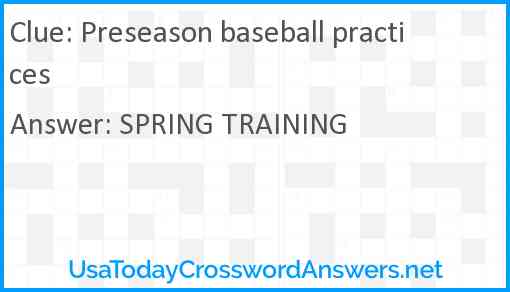 Preseason baseball practices Answer